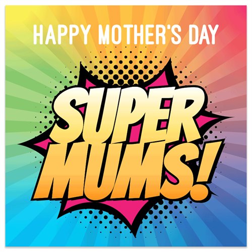 Picture of Mother's Day Super Mums Square